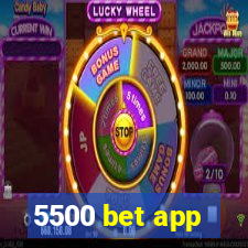 5500 bet app